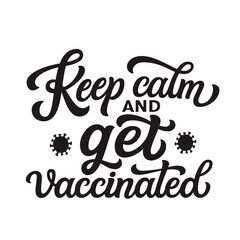 Obraz premium Keep calm and get vaccinated