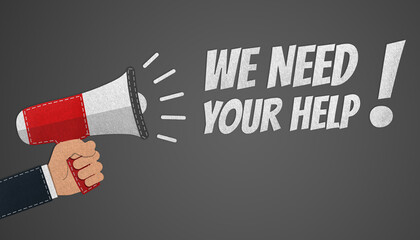 We Need Your Help Concept - Hand Holding Megaphone - Realistic Stitched Felt 3D Illustration With Clipping Path