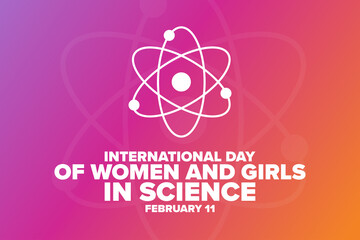 International Day of Women and Girls in Science. February 11. Holiday concept. Template for background, banner, card, poster with text inscription. Vector EPS10 illustration.