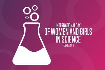 International Day of Women and Girls in Science. February 11. Holiday concept. Template for background, banner, card, poster with text inscription. Vector EPS10 illustration.