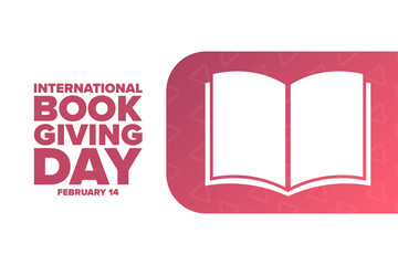 International Book Giving Day. February 14. Holiday concept. Template for background, banner, card, poster with text inscription. Vector EPS10 illustration.