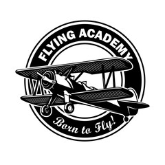 Flying academy circular label design. Monochrome element with biplane or retro airplane vector illustration with text. Pilot training school concept for stamps and emblems templates