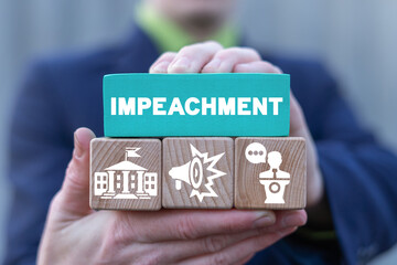 Concept of impeachment and impeach. Political impeaching of a president.