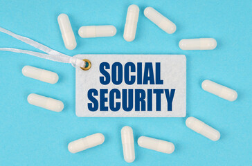 There is a label on the table among the pills that says - SOCIAL SECURITY