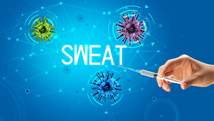 Syringe, medical injection in hand with SWEAT inscription, coronavirus vaccine concept