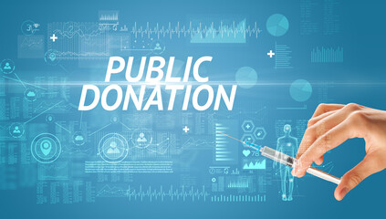 Syringe needle with virus vaccine and PUBLIC DONATION inscription, antidote concept