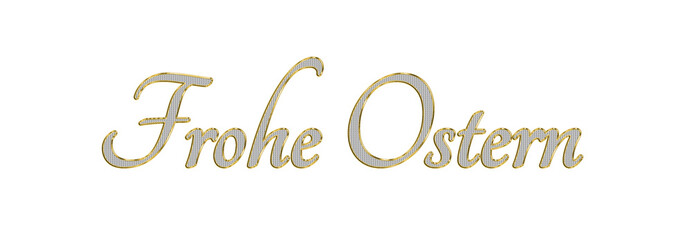 Fototapeta na wymiar Frohe Ostern- happy easter, lettering in silver and gold on white background