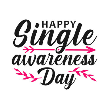 Happy Single Awareness Day, Funny Valentine Day Vector Illustration