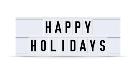 HAPPY HOLIDAYS. Text displayed on a vintage letter board light box. Vector illustration.