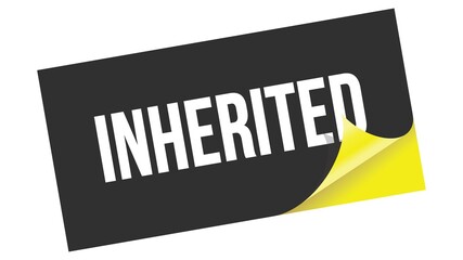 INHERITED text on black yellow sticker stamp.