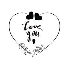 Beautiful inscription "love you" in the vintage frame with hearts. Black letters on a white background. Isolated text. Use as a message, congratulation, design addition, etc. Vector eps10.
