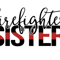 Firefighter Sister - Thin Red Line - SVG