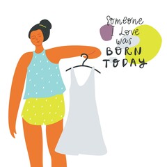 Girl with dress. Handwritten phrase. Vector illustration, template for card birthday postcard design, print