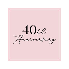 40th Anniversary quote. Calligraphy invitation card, banner or poster graphic design handwritten lettering vector element.