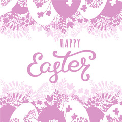 Happy Easter greeting card. Spring background with floral ornament, Easter eggs and hand lettering. Vector illustration.