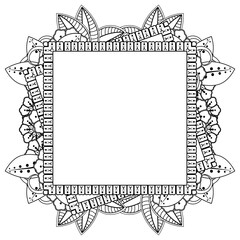 Frame in mehndi style. decoration in ethnic oriental, doodle ornament. outline hand draw illustration.  