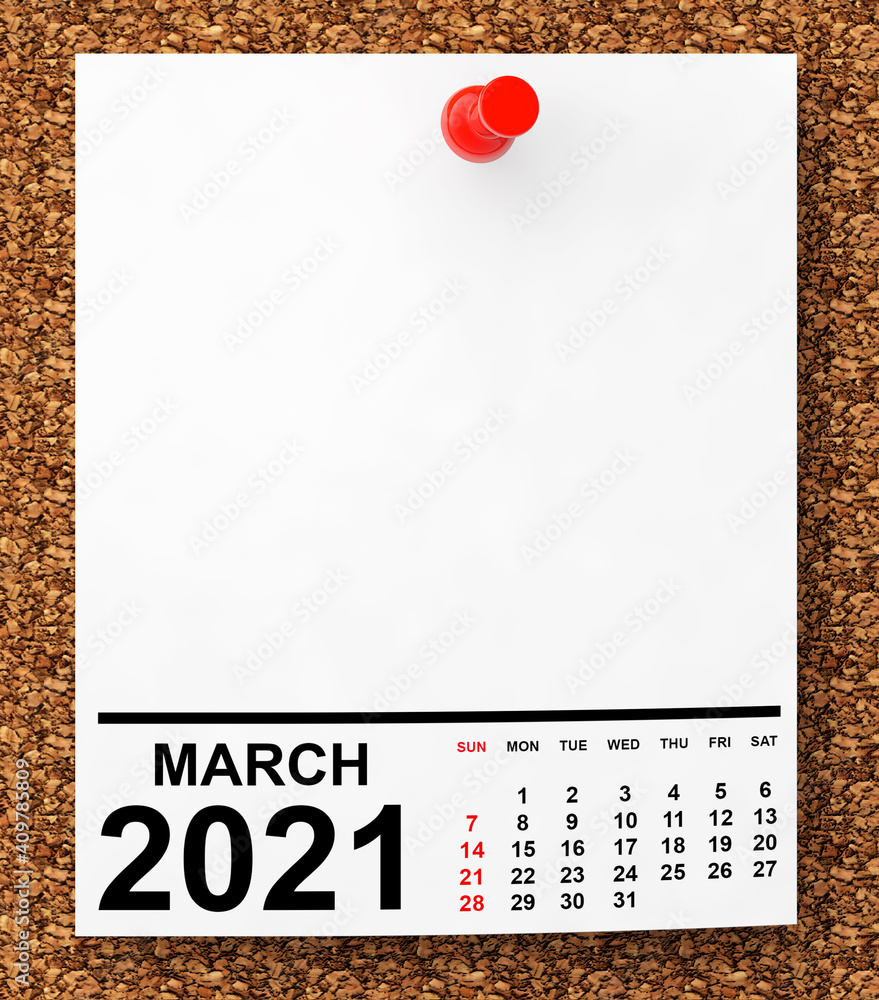 Aufkleber calendar march 2021 on blank note paper. 3d rendering