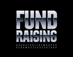 Vector sign Fundraising for Business and Finance. Metal Elegant Font. Reflective silver Alphabet Letters and Numbers set