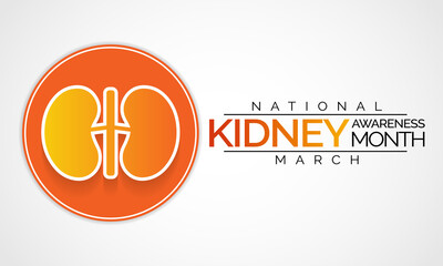 National Kidney month observed annually in March to raise awareness about kidney disease. Vector illustration.