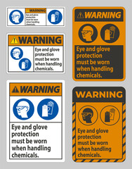 Fototapeta na wymiar Warning Sign Eye And Glove Protection Must Be Worn When Handling Chemicals