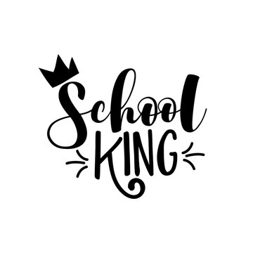 School King - funny black typography design. Good for T shirt print, gift sets, photos or motivation posters.