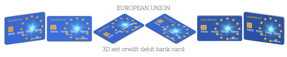 3d set of bank plastic cards with the flag of the european union on a white background in six projections. EPS10