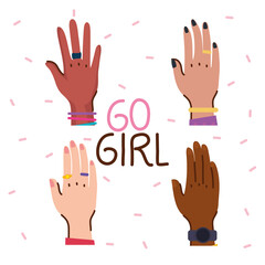 go girl lettering with diversity hands vector illustration design