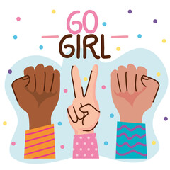 go girl lettering with hands signals vector illustration design