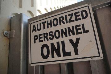 Authorized personnel only sign