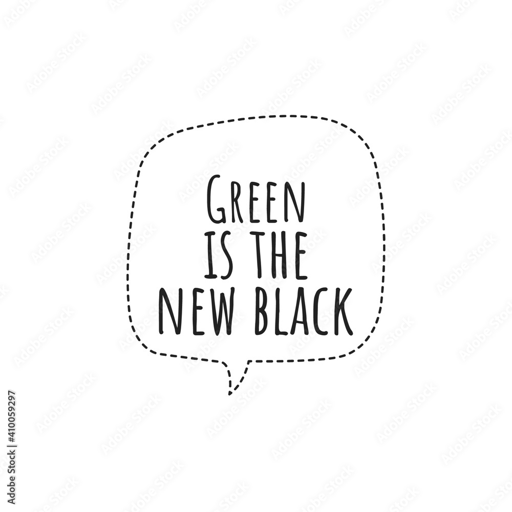 Canvas Prints ''Green is the new black'' Lettering