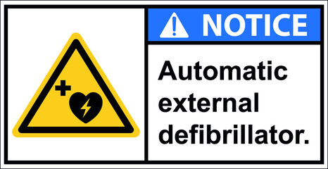 Storage Automatic external defibrillator.,Notice sign