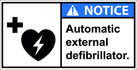 Storage Automatic external defibrillator.,Notice sign