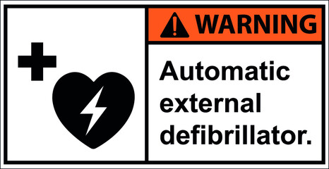 Storage Automatic external defibrillator.,Warning sign