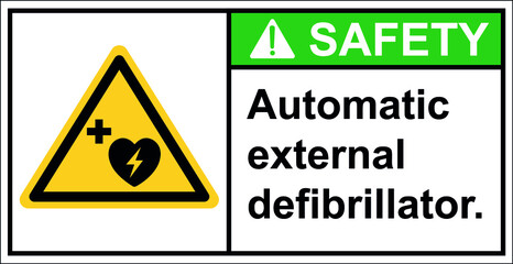 Storage Automatic external defibrillator.,Safety sign