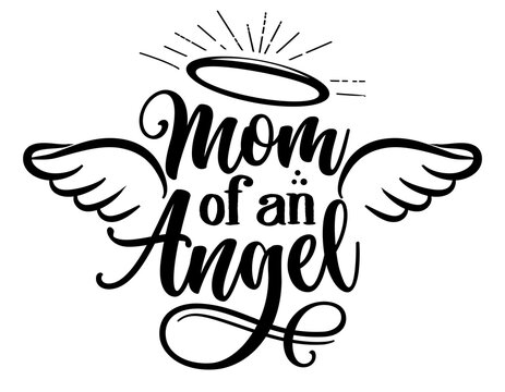 Mom Of On Angel - Hand Drawn Beautiful Memory Phrase. Modern Brush Calligraphy. Rest In Peace, Rip Memory. Love Your Children. Inspirational Typography Poster With Angel Wings, Gloria, Tattoo Design.