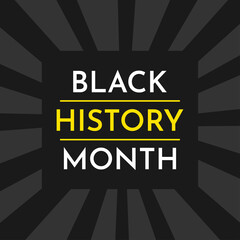 Vector concept with square template in black and grey colors on background. Text - Black History Month. Event is celebrated in USA and Canada to recognize central role of African Americans in U.S.