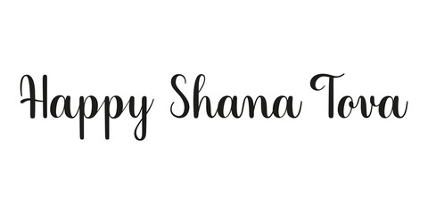 Jewish holiday Happy Shana Tova in Hebrew New Year handwritten phrase. Black vector text on white background. Modern brush calligraphy style