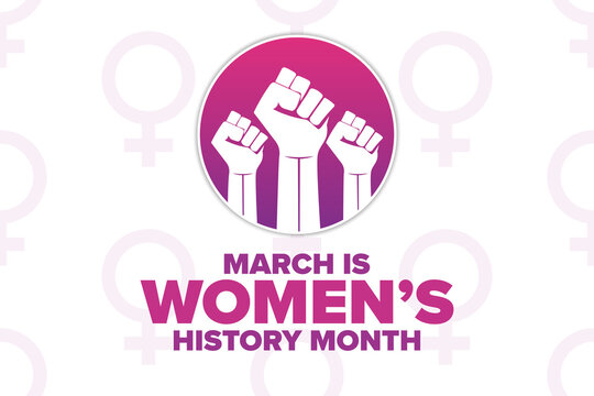 March Is National Women’s History Month. Holiday Concept. Template For Background, Banner, Card, Poster With Text Inscription. Vector EPS10 Illustration.