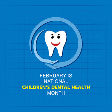 National Children's Dental Health observed in month of February.