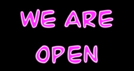 Illustration neon text -we are open. Black background with neon pink text
