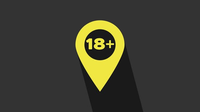 Yellow Map pointer with 18 plus icon isolated on grey background. Age restriction symbol. 18 plus content sign. Adults content only icon. 4K Video motion graphic animation