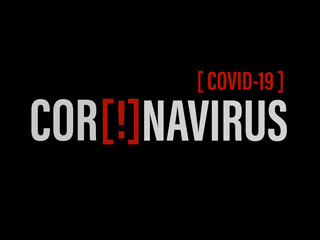 Covid 19 coronavirus, typography Illustration image, black background