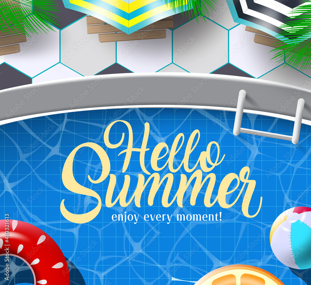Poster hello summer vector banner design. hello summer enjoy every moment text in swimming pool background 