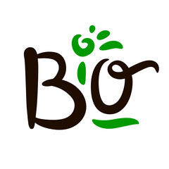 Bio - inspire motivational quote. Hand drawn beautiful lettering. Print for inspirational ecological poster, eco t-shirt, natural bag, cups, card, flyer, environmental sticker, badge.Cute funny vector