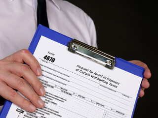 Form 4670 Request for Relief of Payment of Certain Withholding Taxes
