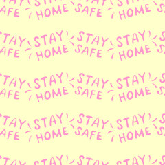 Stay home, stay safe - hand vector lettering on theme of quarantine, self protection times and coronavirus prevention in hand drawn style. Seamless pattern for social media, sites, flyers, web