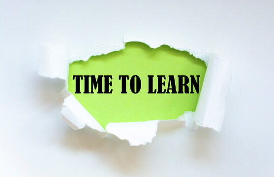 Time to learn written under torn paper