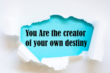 You Are the creator of your own destiny