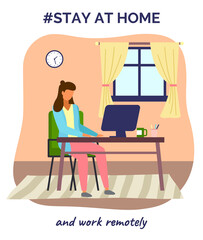 Stay at home and work remotely. Quarantine self-isolation at home. Prevention of covid-19 or coronavirus. Virus outbreak. Woman working with computer at distance work. Effectively organizing home time
