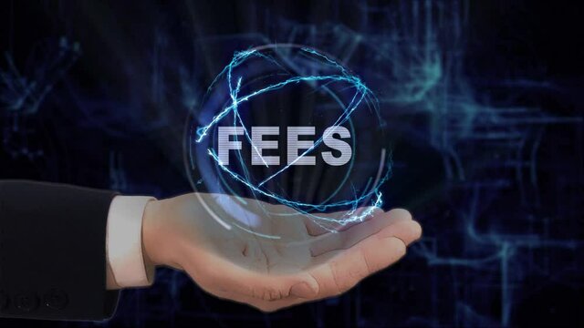 Painted hand shows concept text Fees hologram on his hand. Drawn man in business suit with future technology screen and modern cosmic background